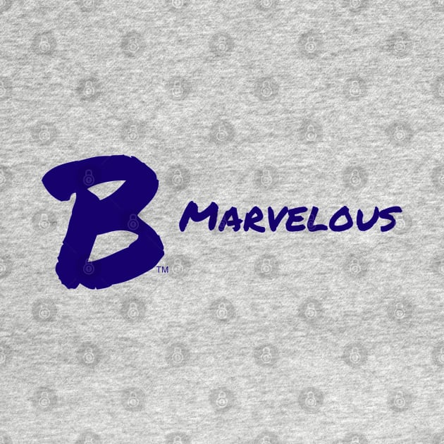 B Marvelous by B